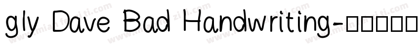gly Dave Bad Handwriting字体转换